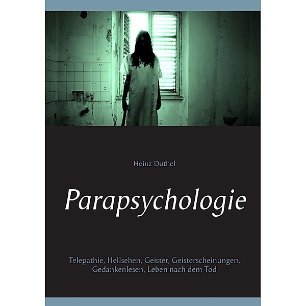 Parapsychologie, Heinz Duthel