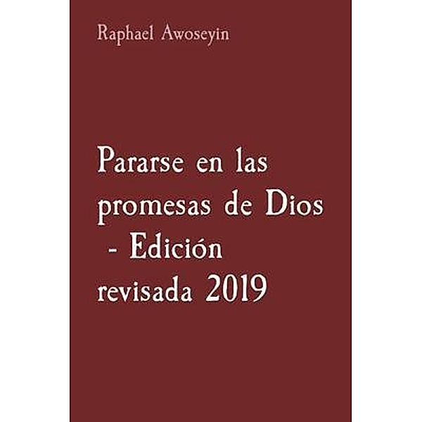 Pararse en las promesas de Dios  - Edición revisada 2019 / Serie de estudios bíblicos del grupo danita (DGBS) Bd.5, Raphael Awoseyin