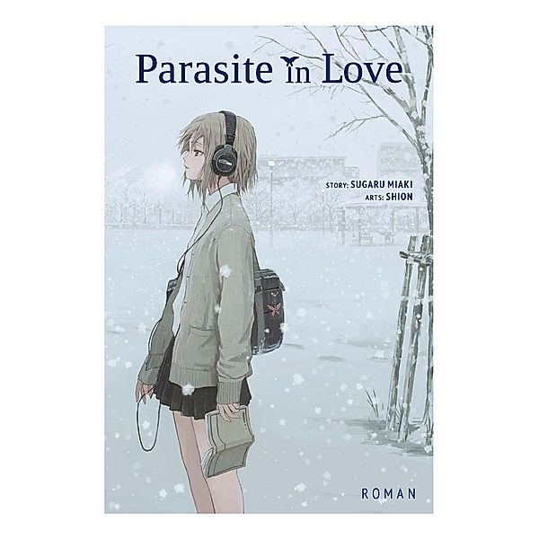 Parasite in Love - Roman, Miaki Sugaru