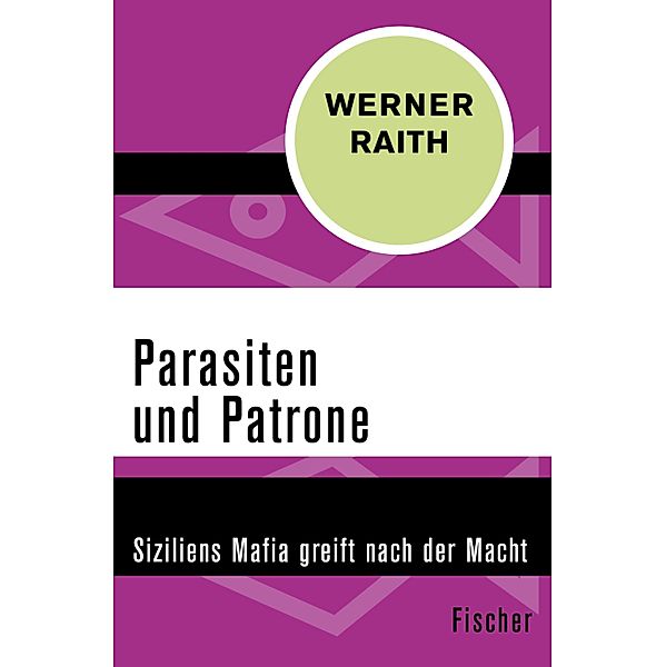 Parasiten und Patrone, Werner Raith