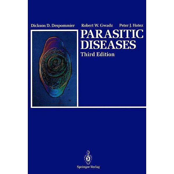 Parasitic Diseases, Dickson D. Despommier, Robert W. Gwadz, Peter J. Hotez