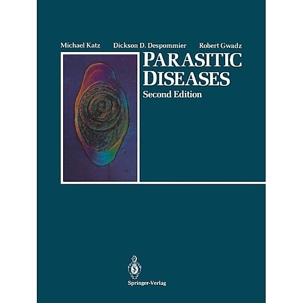 Parasitic Diseases, Michael Katz, Dickson D. Despommier, Robert Gwadz