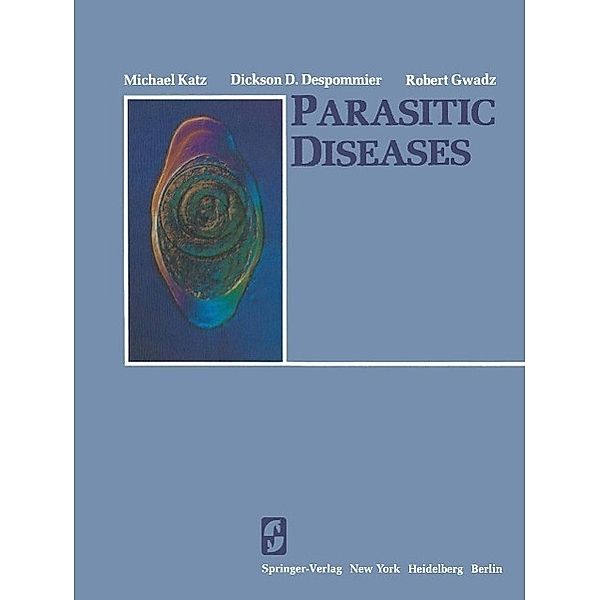Parasitic Diseases, M. Katz, D. D. Despommier, R. W. Gwadz