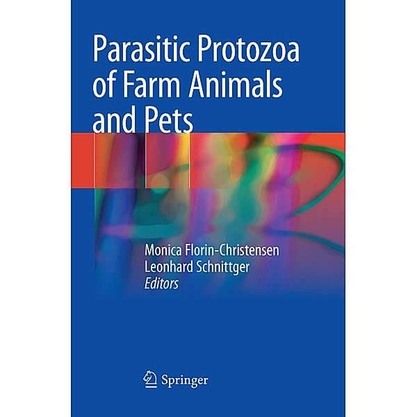 Parasitic Protozoa of Farm Animals and Pets