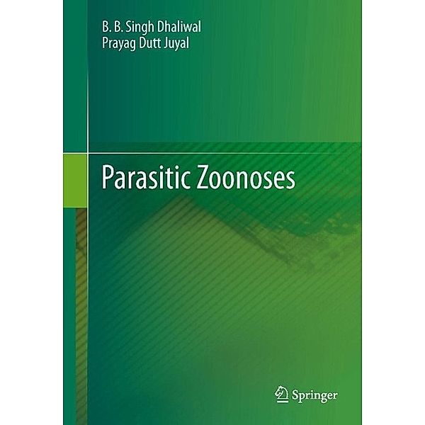 Parasitic Zoonoses, B. B. Singh Dhaliwal, Prayag Dutt Juyal