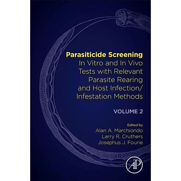 Parasiticide Screening, Alan A. Marchiondo, Larry R. Cruthers, Josephus J. Fourie