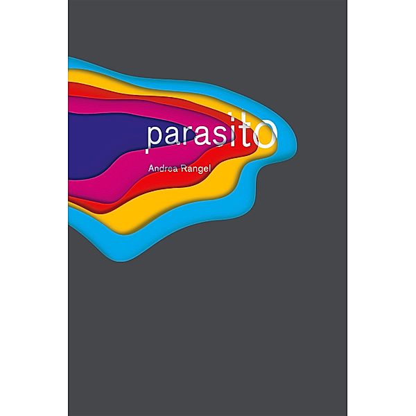 Parasito / Motor Editorial, Andrea Rangel