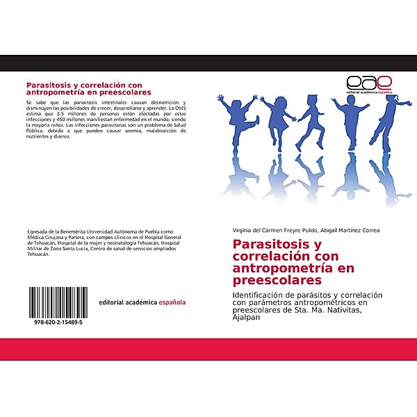 Parasitosis y correlación con antropometría en preescolares, Abigail Martínez Correa, Virginia del Carmen Freyre Pulido