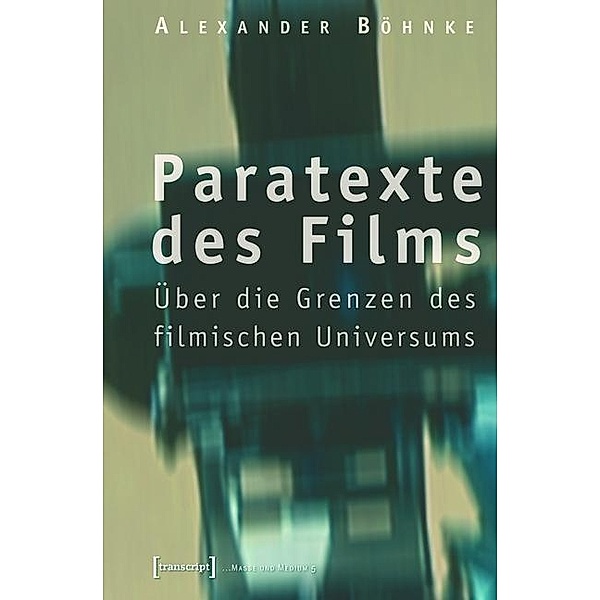 Paratexte des Films / Masse und Medium Bd.5, Alexander Zons