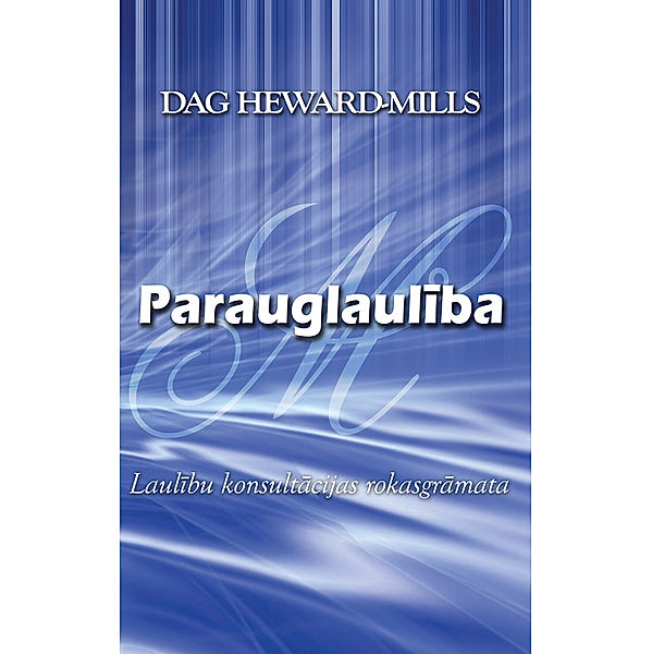 Parauglaulība, Dag Heward-Mills