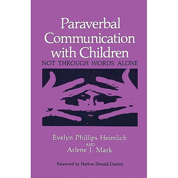 Paraverbal Communication with Children, E. P. Heimlich, A. J. Mark