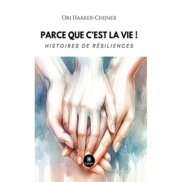 Parce que c'est la vie !, Ori Haaker-Chijner