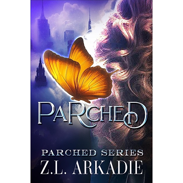Parched / Parched, Z. L. Arkadie