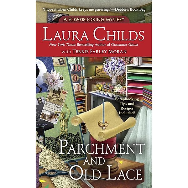 Parchment and Old Lace / A Scrapbooking Mystery Bd.13, Laura Childs, Terrie Farley Moran