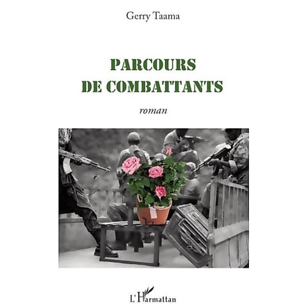 Parcours de combattants, Gerry Taama