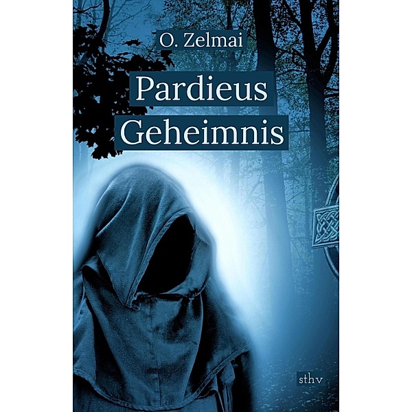 Pardieus Geheimnis, O. Zelmai