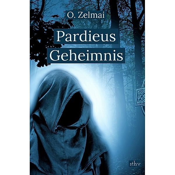 Pardieus Geheimnis, O. Zelmai