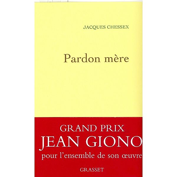 Pardon mère / Littérature Française, Jacques Chessex