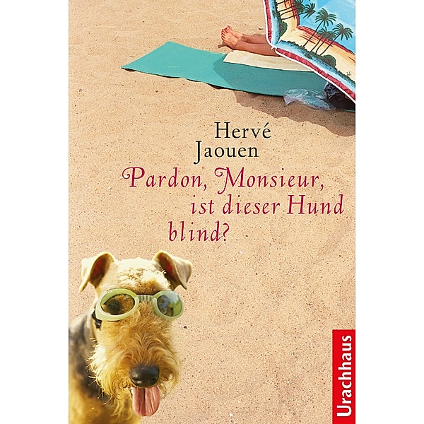 Pardon, Monsieur, ist dieser Hund blind?, Hervé Jaouen