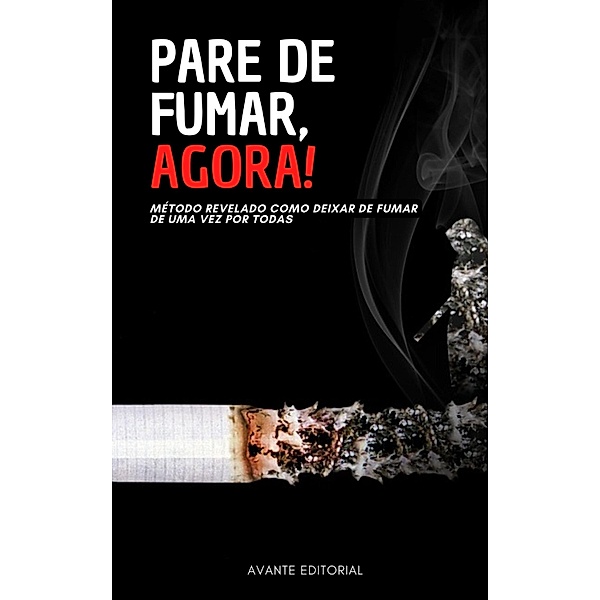 Pare De Fumar Agora / Viva melhor, Avante Editorial