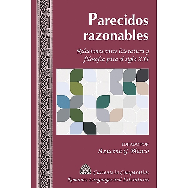 Parecidos razonables / Currents in Comparative Romance Languages and Literatures Bd.257