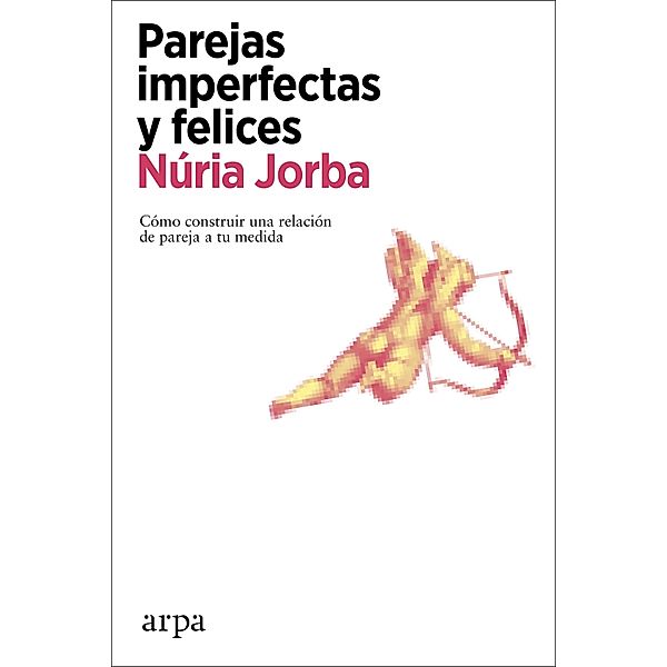 Pareja imperfectas y felices, Núria Jorba