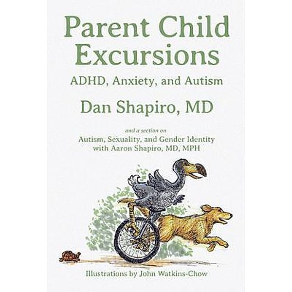 Parent Child Excursions, Dan Shapiro