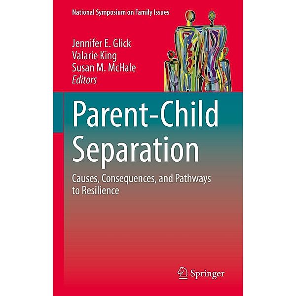 Parent-Child Separation / National Symposium on Family Issues Bd.1