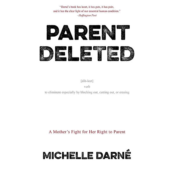 Parent Deleted, Michelle Darné