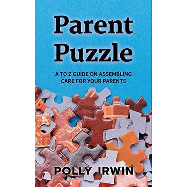 Parent Puzzle / Kimberly, Polly Irwin