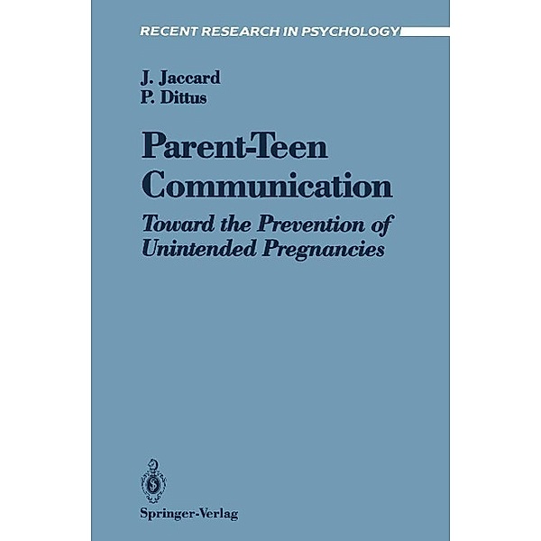 Parent-Teen Communication / Recent Research in Psychology, James Jaccard, Patricia Dittus