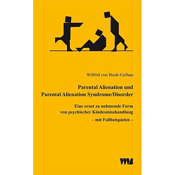 Parental Alienation und Parental Alienation Syndrome/Disorder, Wilfrid von Boch-Galhau