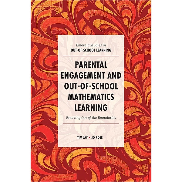 Parental Engagement and Out-of-School Mathematics Learning, Tim Jay, JO ROSE