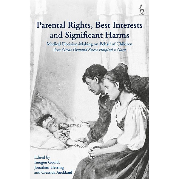 Parental Rights, Best Interests and Significant Harms