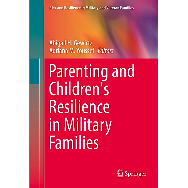 Parenting and Children's Resilience in Military Families