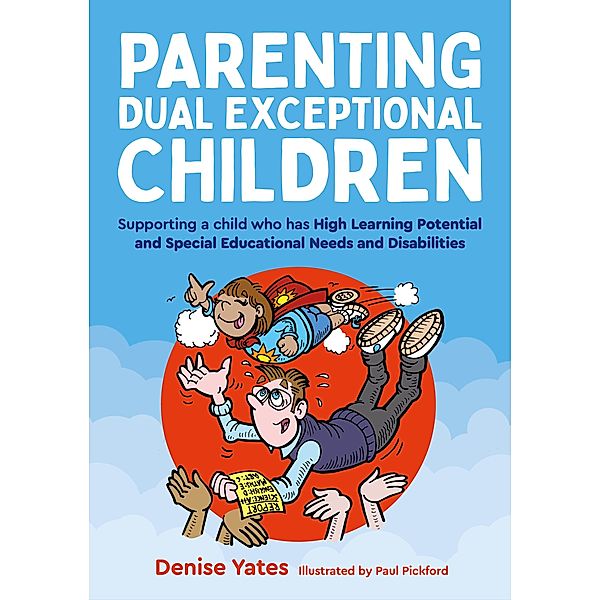 Parenting Dual Exceptional Children, Denise Yates