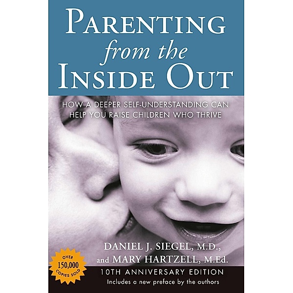 Parenting from the Inside Out, Daniel J. Siegel, Mary Hartzell