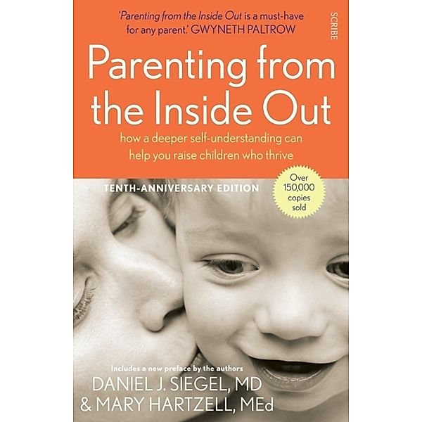 Parenting From The Inside Out, Daniel J. Siegel, Mary Hartzell