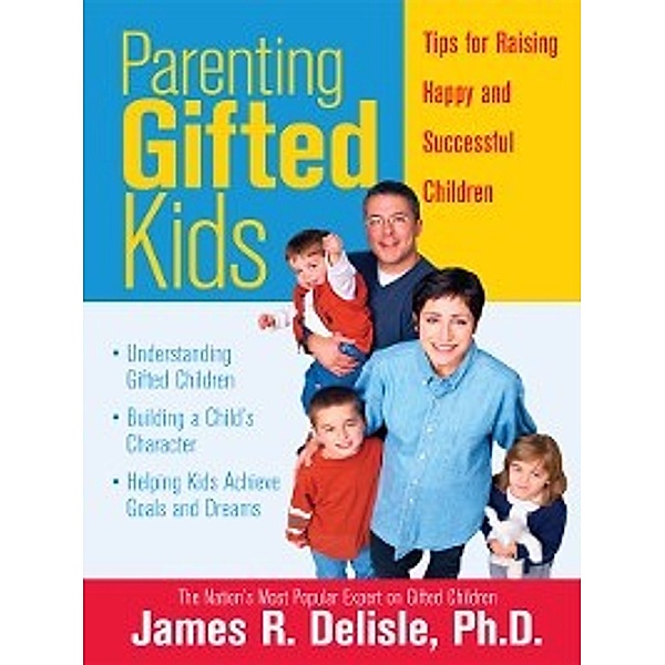 Parenting Gifted Kids, James Delisle