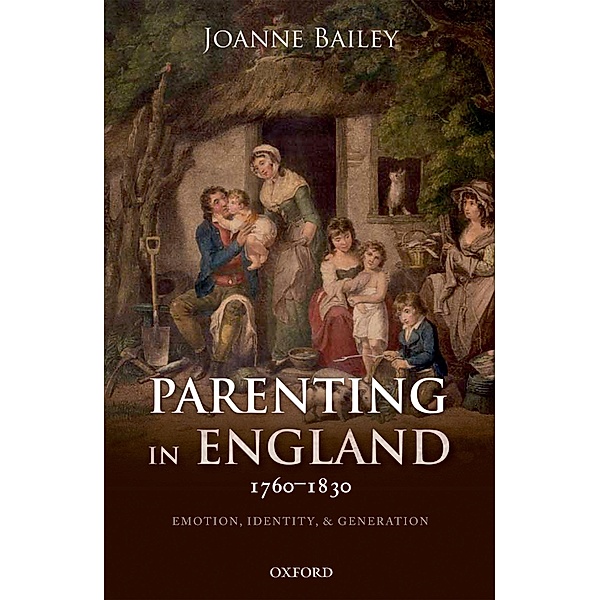 Parenting in England 1760-1830, Joanne Bailey