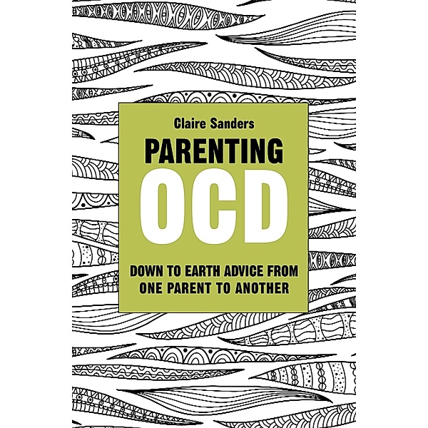 Parenting OCD, Claire Sanders
