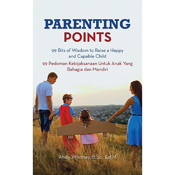 Parenting Points, Andy Whitney B. Sc. Ed. M