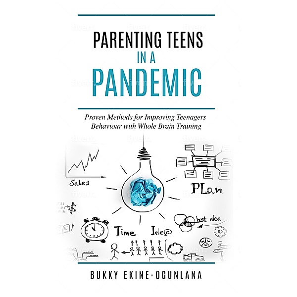 Parenting Teens in a Pandemic / Parenting, Bukky Ekine-Ogunlana