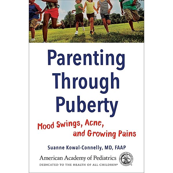 Parenting Through Puberty, Md Suanne Kowal-Connelly