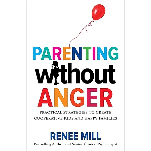 Parenting Without Anger, Renee Mill