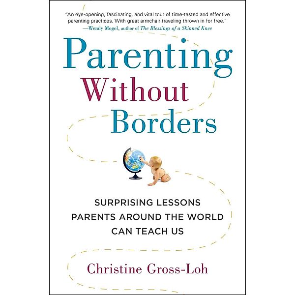 Parenting Without Borders, Christine Gross-Loh