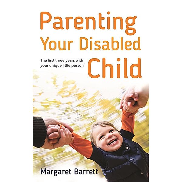 Parenting Your Disabled Child, Margaret Barrett