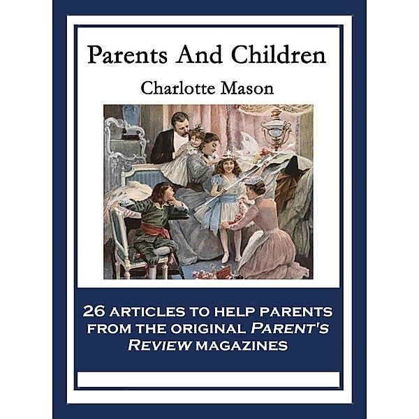 Parents And Children / Wilder Publications, Charlotte Mason