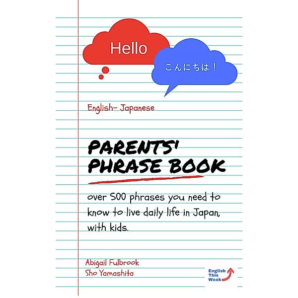 Parents' English to Japanese Phrase Book, Abigail Fulbrook