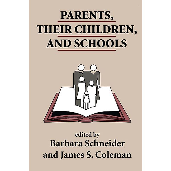 Parents, Their Children, And Schools, James S. Coleman